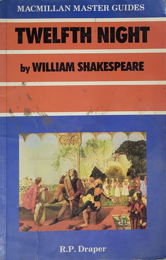 Twelfth Night (1988): Macmillan Master Guides By R. P. Draper