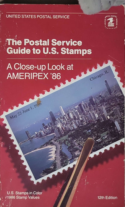 The Postal Service Guide to U.S. Stamps (1986): A Close-up Look at AMERIPEX '86 — 12th Edition