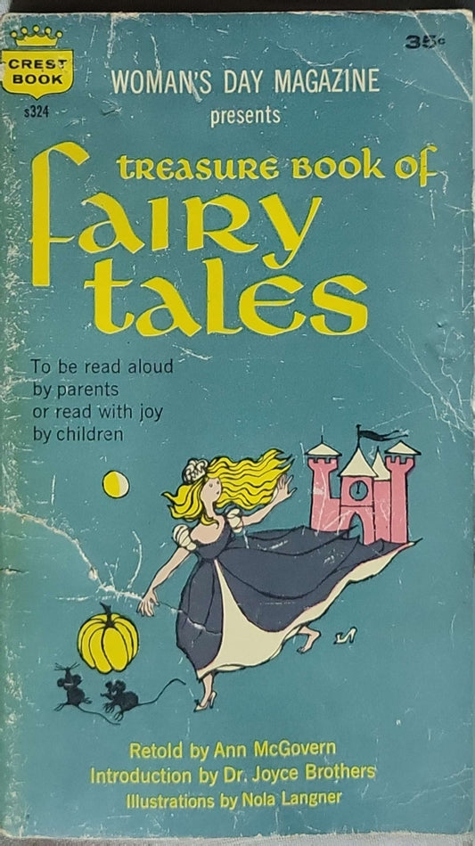 Treasure Book of Fairy Tales: Fawcett World Library / Crest Book S-324 (Woman's Day Magazine presents) By Ann McGovern and Woman's Day Magazine (editorial credit) and Dr. Joyce Brothers (introduction) and Nola Langner (illustrations)