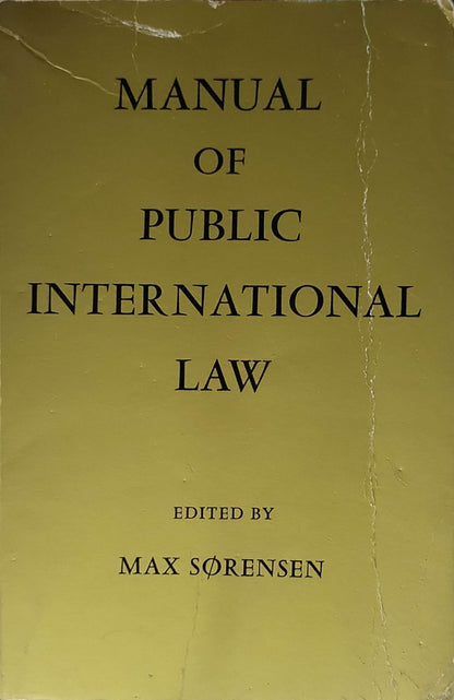 Manual of Public International Law (1968) By Max Sørensen (editor)