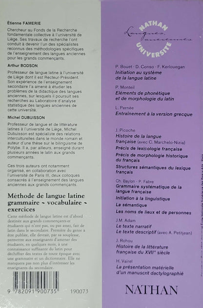 Méthode de langue latine (1989) — Method of Latin Language: Pour grands commençants et étudiants — grammaire · vocabulaire · exercices By Étienne Famerie and Arthur Bodson and Michel Dubuisson
