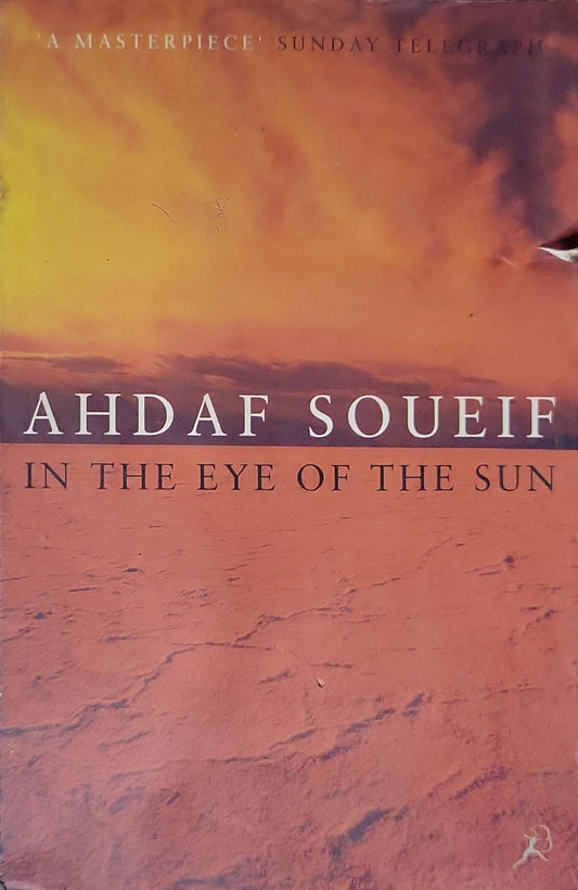 In the Eye of the Sun (1999): 1st edition By Ahdaf Soueif
