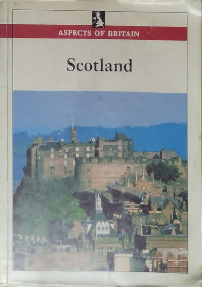 Scotland (1993): Aspects of Britain By Great Britain. Central Office of Information. Reference Services