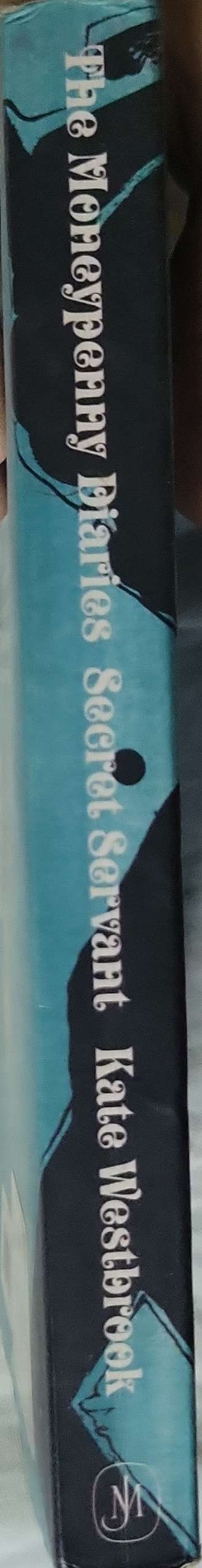 The Moneypenny Diaries: Secret Servant (2007) By Kate Westbrook