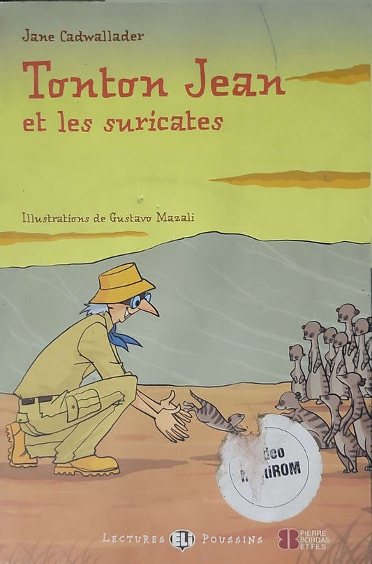 Tonton Jean et les suricates By Jane Cadwallader