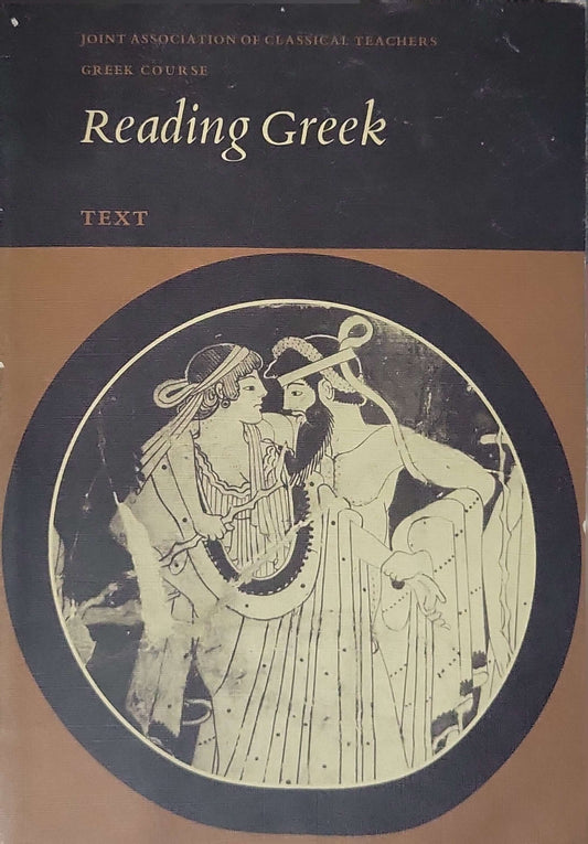 Reading Greek (1978): Text (Joint Association of Classical Teachers' Greek Course) By Joint Association of Classical Teachers