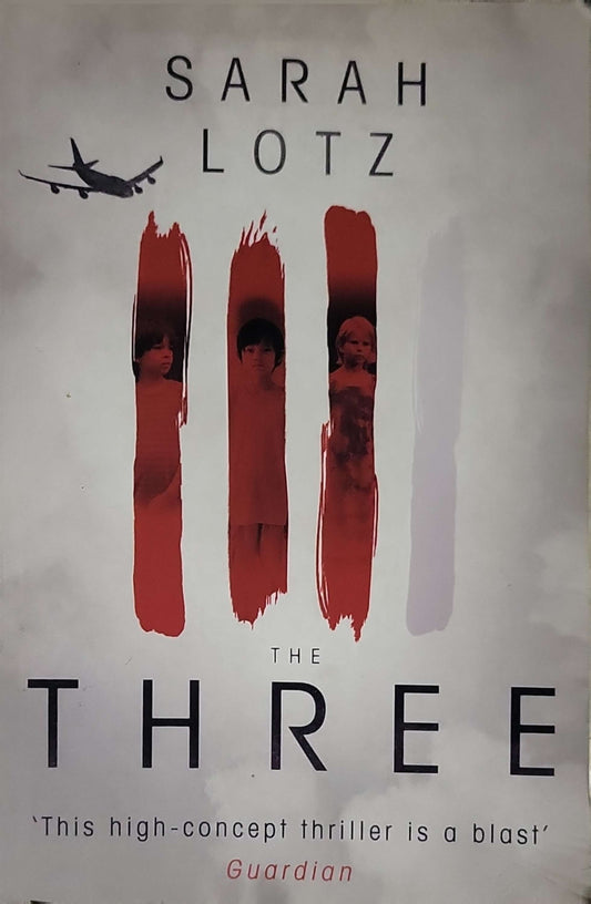 The Three (2015): Paperback edition By Sarah Lotz