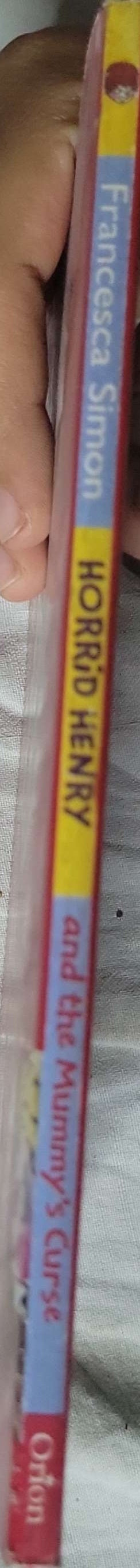 Horrid Henry and the Mummy's Curse (2004) By Francesca Simon