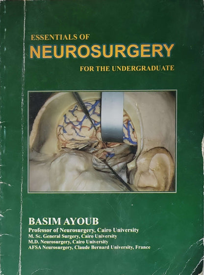 Essentials of Neurosurgery: For the Undergraduate By Basim Ayoub
