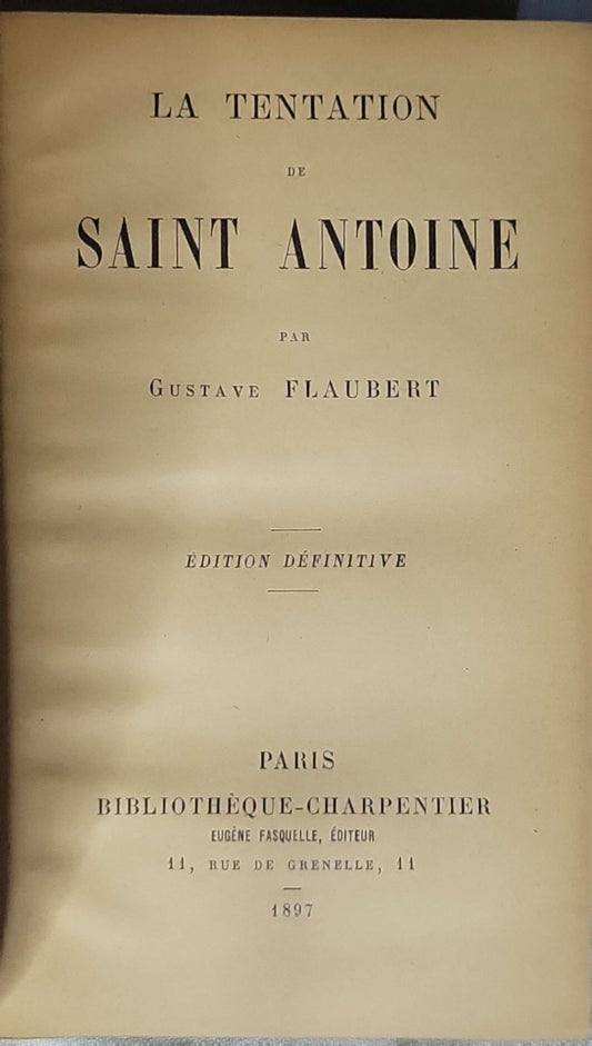 La Tentation de Saint Antoine (1897) [The Temptation of Saint Anthony]: Édition définitive By Gustave Flaubert