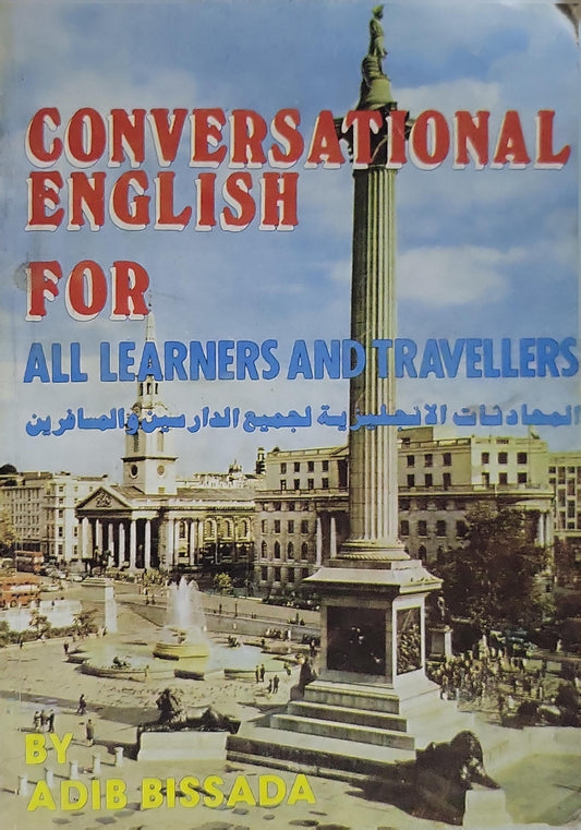 Conversational English for All Learners and Travellers - Adib Bissada