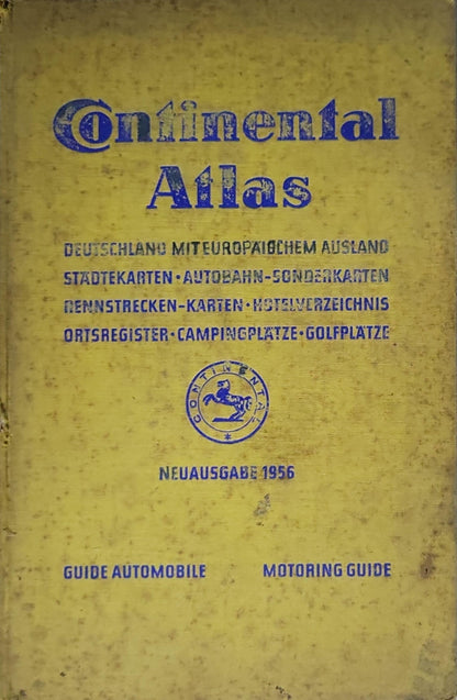 Continental Atlas: Deutschland mit europäischem Ausland; Stadtkarten · Autobahn-Sonderkarten · Randstrecken-Karten · Hotelverzeichnis · Ortsregister · Campingplätze · Golfplätze