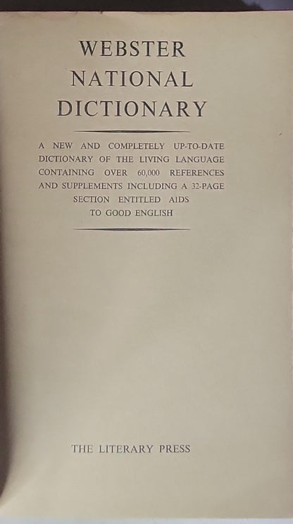 Webster National Dictionary: A new and completely up-to-date dictionary of the living language containing over 60,000 references and supplements including a 32-page section entitled AIDS to good English