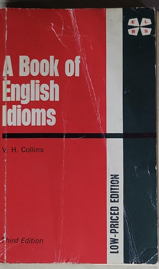 A Book of English Idioms: Third Edition