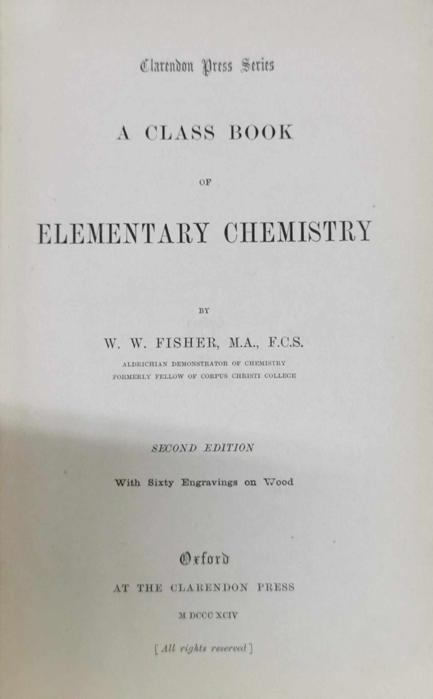 A Class Book: OF ELEMENTARY CHEMISTRY By W. W. Fisher