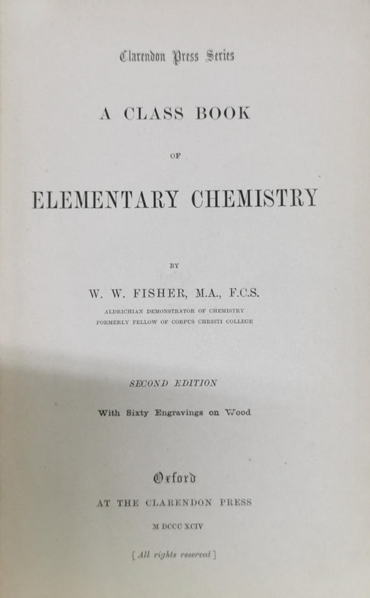 A Class Book: OF ELEMENTARY CHEMISTRY By W. W. Fisher