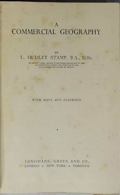 A Commercial Geography: With Maps and Diagrams By L. Dudley Stamp