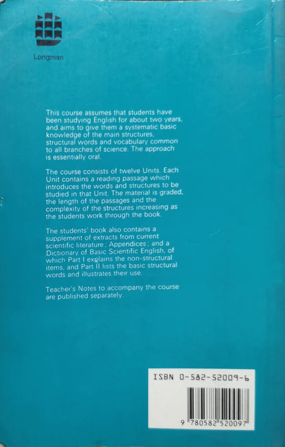 A course in basic scientific English By J R Ewer and G Latorre