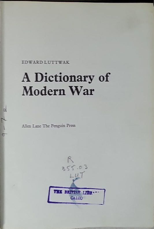 A Dictionary of Modern War By Edward Luttwak