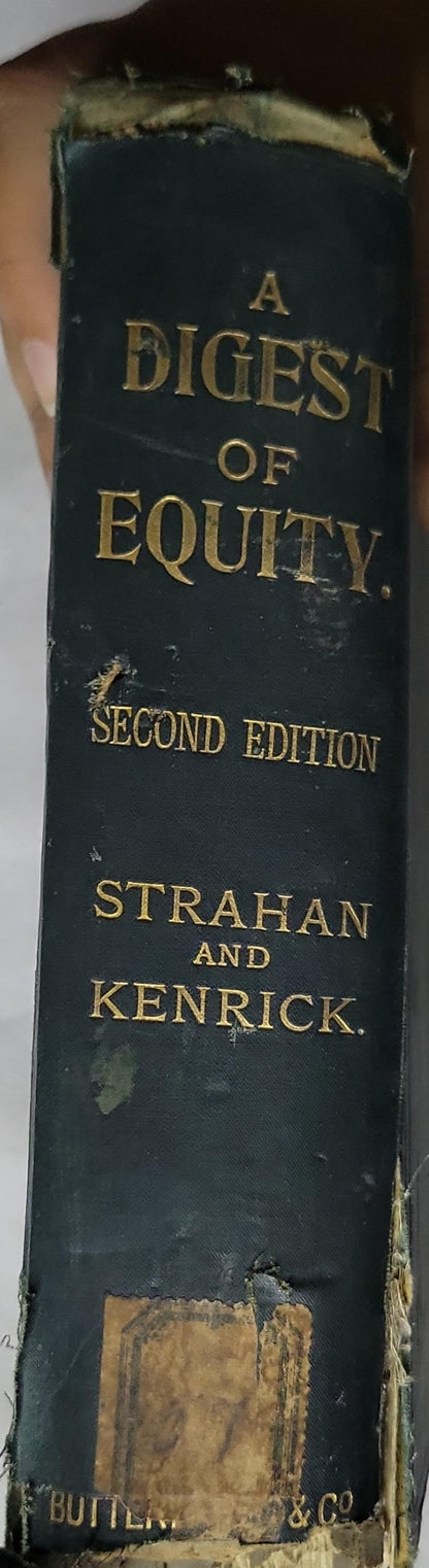 A Digest of Equity.: Second Edition By J. Andrew Strahan and G. H. B. Kenrick