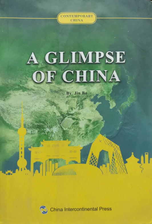 A GLIMPSE OF CHINA By Jin Bo