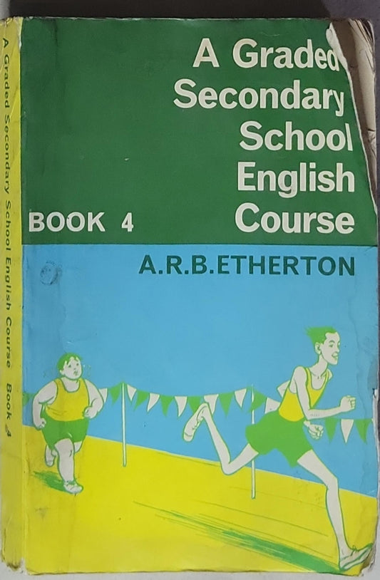 A Graded Secondary School English Course: Book 4