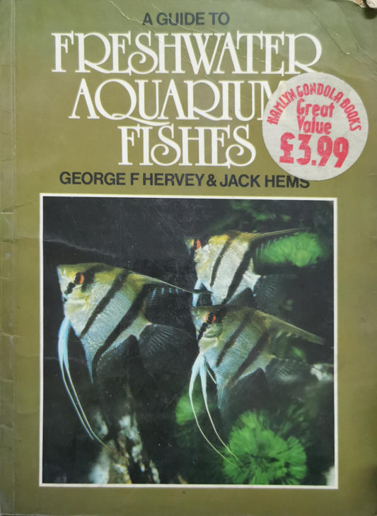 A guide to freshwater aquarium fishes By George F Hervey and Jack Hems