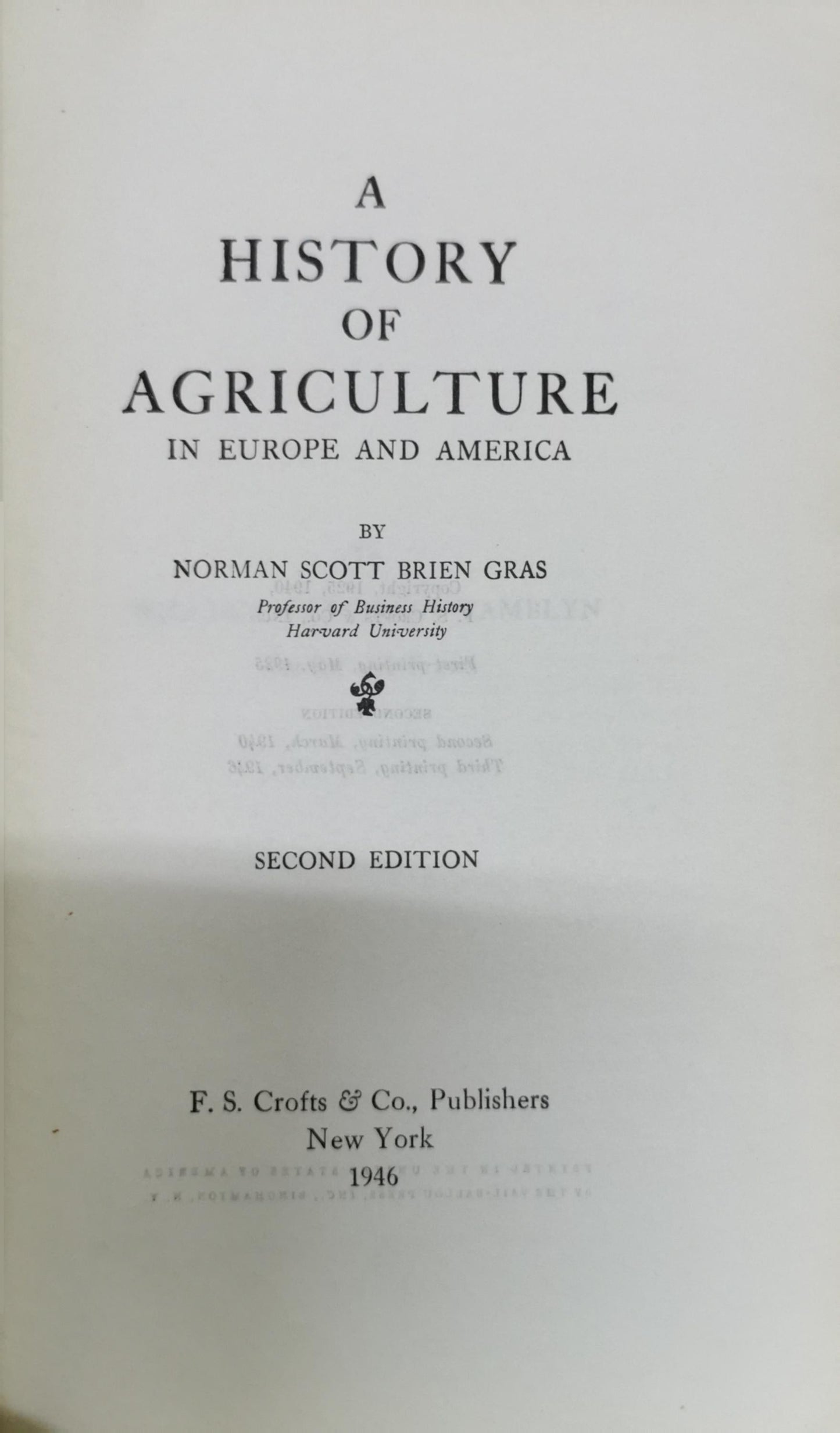 A History of Agriculture in Europe and America By Norman Scott Brien Gras