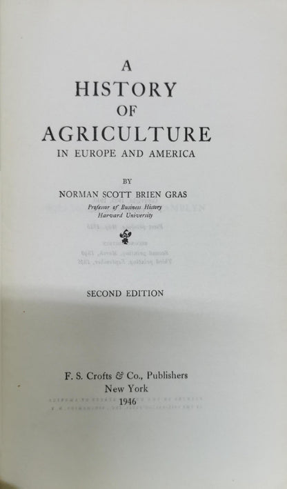 A History of Agriculture in Europe and America By Norman Scott Brien Gras