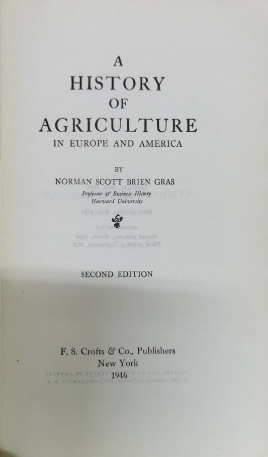 A History of Agriculture in Europe and America By Norman Scott Brien Gras