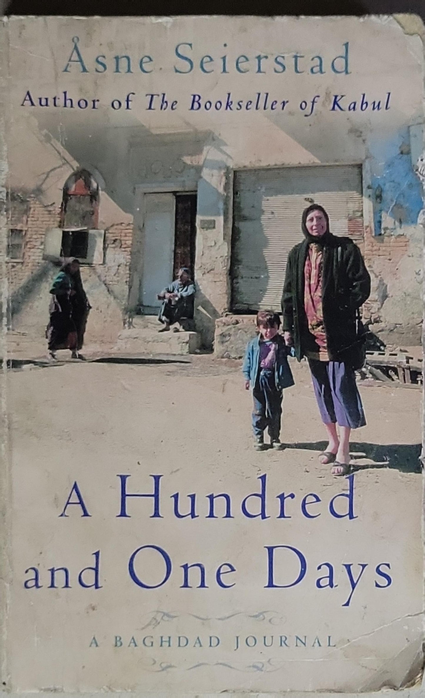 A Hundred and One Days: A Baghdad Journal