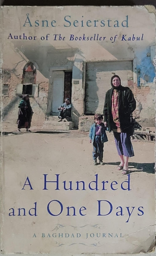 A Hundred and One Days: A Baghdad Journal