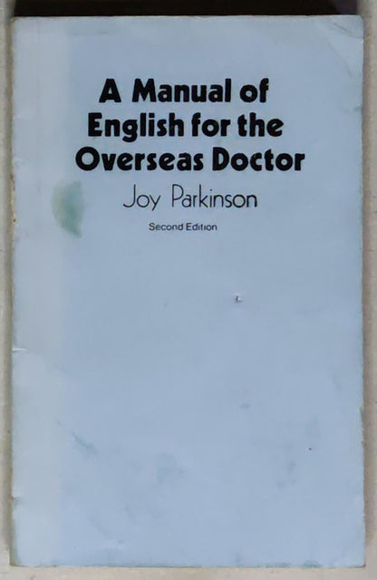 A Manual of English for the Overseas Doctor: Second Edition