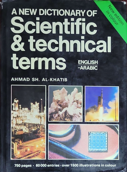 A New Dictionary of Scientific and Technical Terms (English–Arabic): Sixth Edition