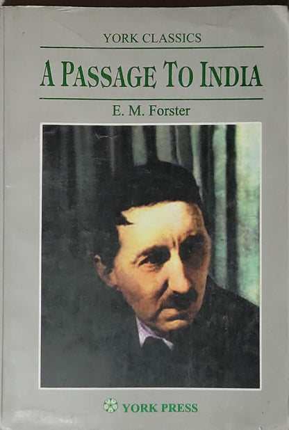 A Passage To India: York Classics edition By E. M. Forster