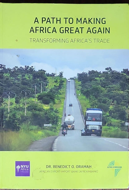 A Path to Making Africa Great Again: Transforming Africa's Trade