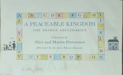 A Peaceable Kingdom: The Shaker Abecedarius: Illustrated by Alice and Martin Provensen; Afterword by Richard Meran Barsam