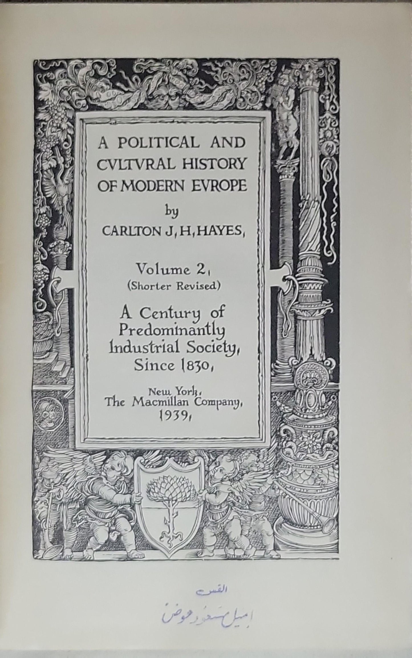 A Political and Cultural History of Modern Europe: Volume 2, (Shorter Revised) A Century of Predominantly Industrial Society, Since 1830