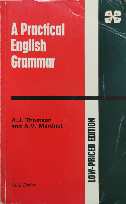 A Practical English Grammar By A. J. Thomson and A. V. Martinet