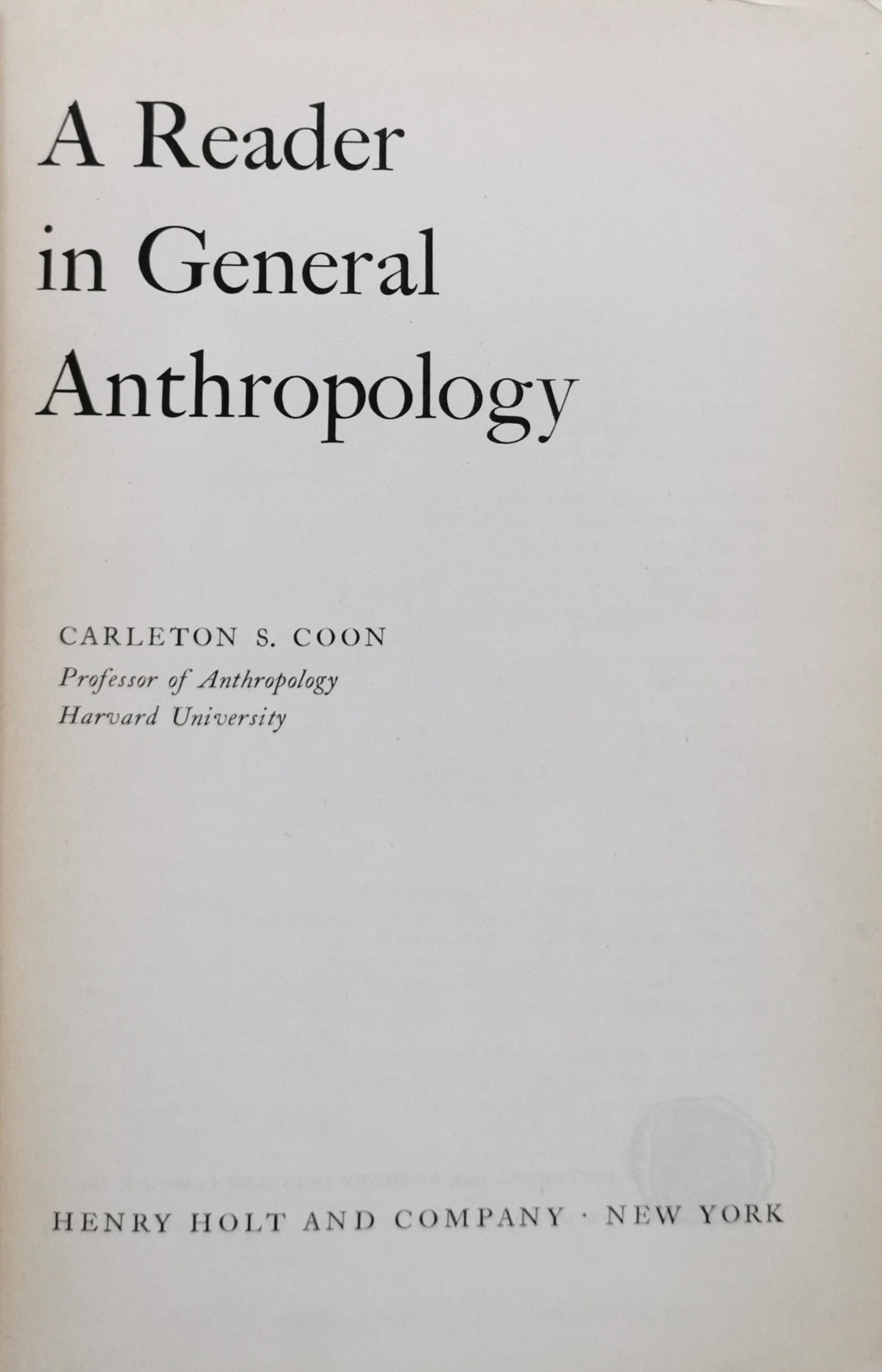 A Reader in General Anthropology By Carleton S. Coon