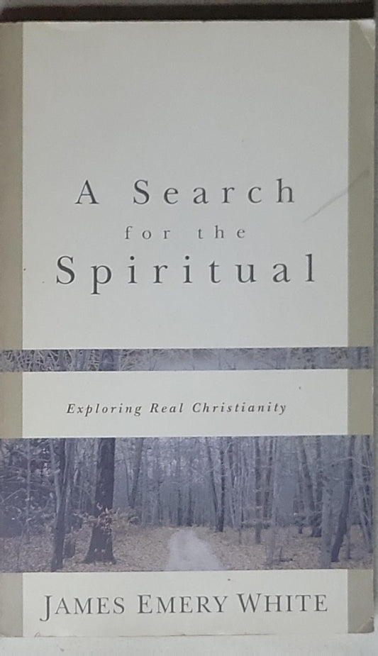A Search for the Spiritual: Exploring Real Christianity