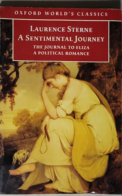 A Sentimental Journey: The Journal to Eliza; A Political Romance By Laurence Sterne