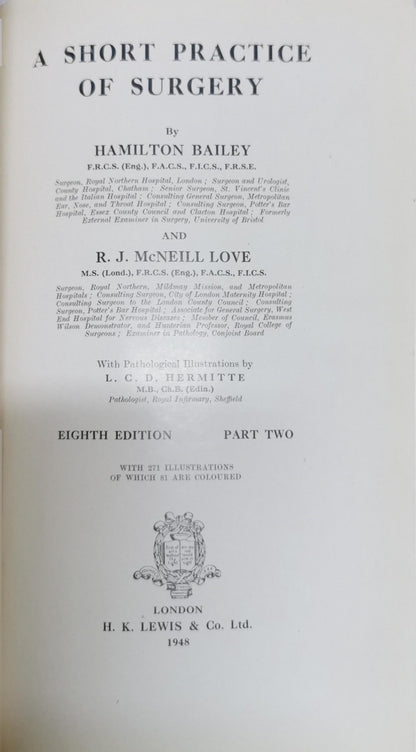 A Short Practice of Surgery By Hamilton Bailey and R. J. McNeill Love