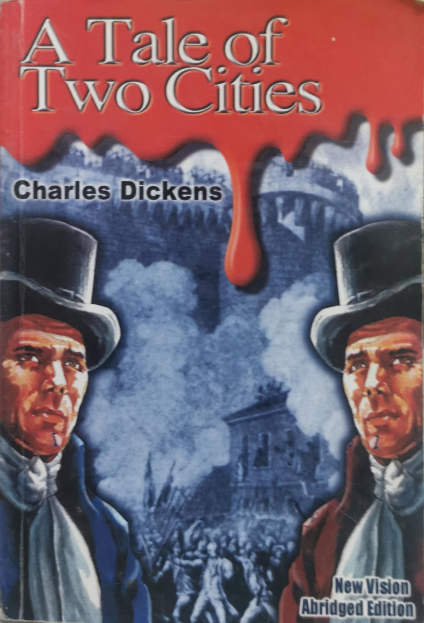 A Tale of Two Cities: Abridged Edition By Charles Dickens