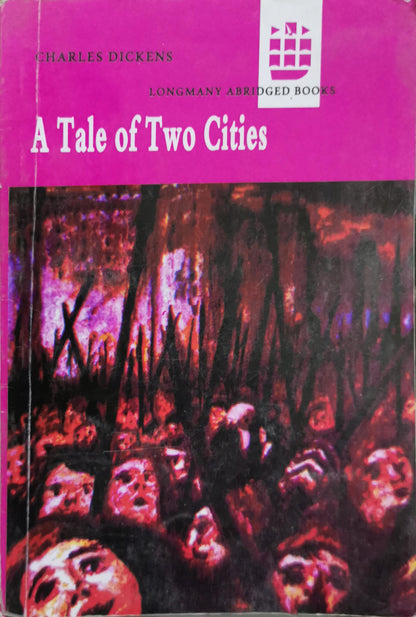 A Tale of Two Cities: Longman Abridged Edition By Charles Dickens