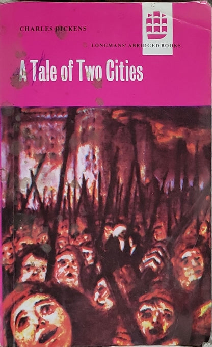 A Tale of Two Cities: Longmans' Abridged Books By Charles Dickens