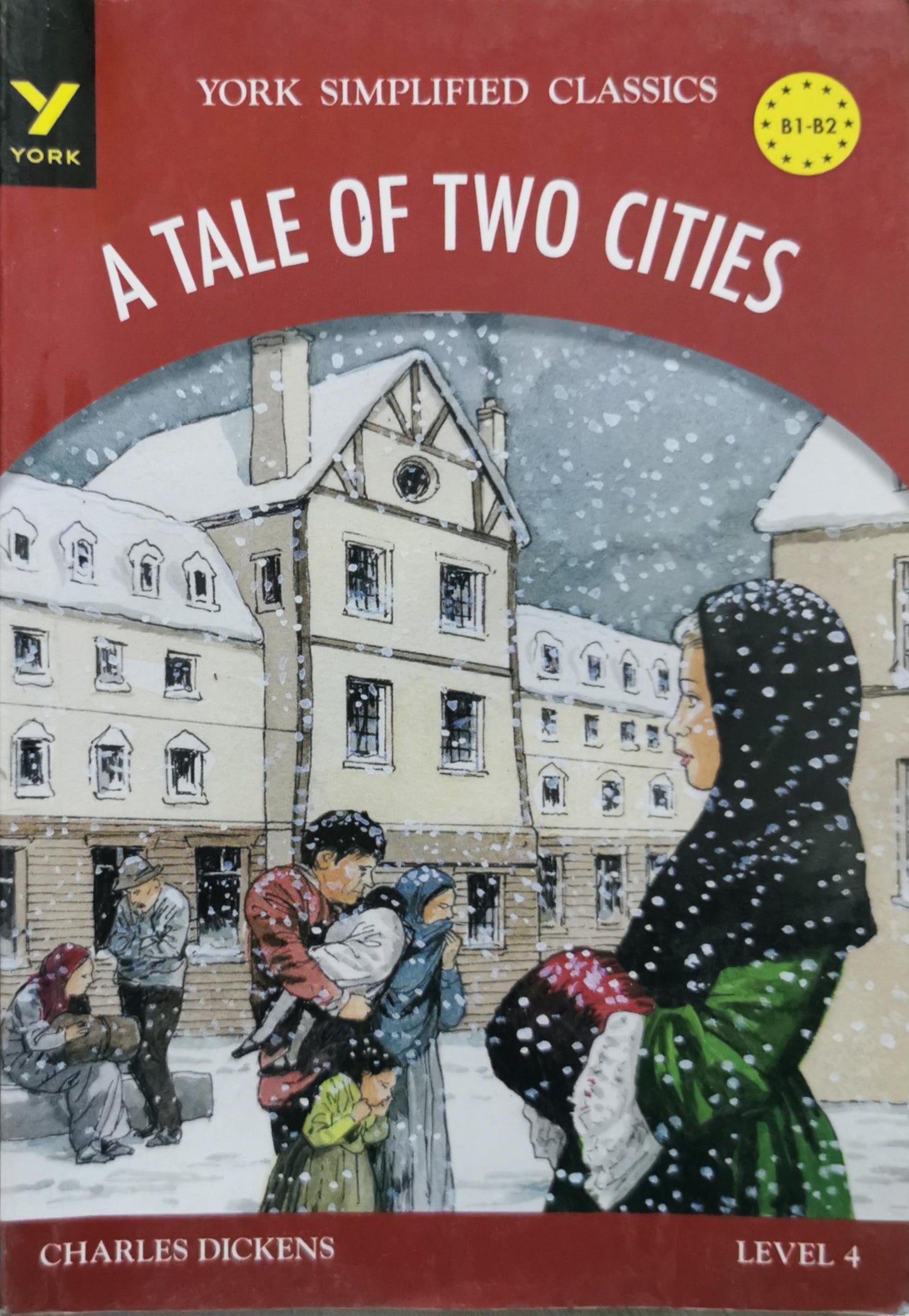 A Tale of Two Cities: York Simplified Classics Level 4 By Charles Dickens