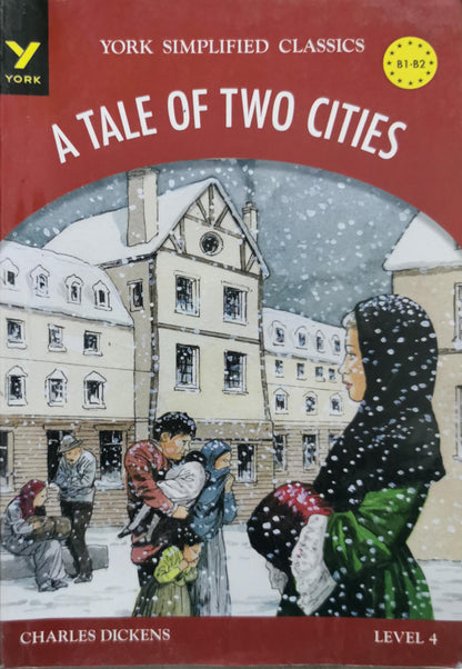 A Tale of Two Cities: York Simplified Classics Level 4 By Charles Dickens