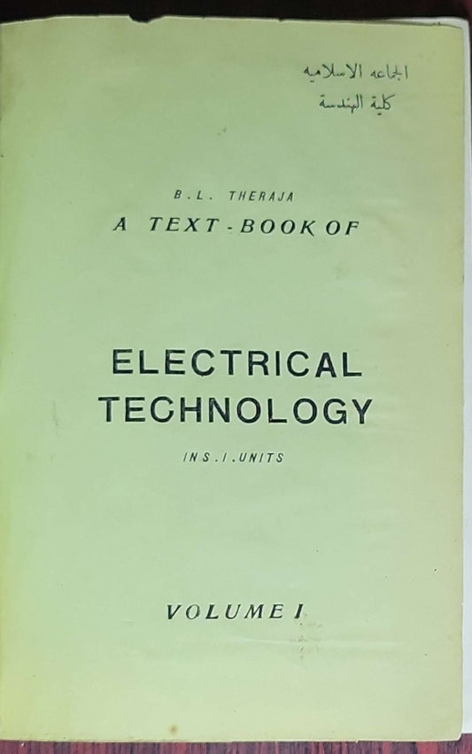 A Text-book of Electrical Technology - Vol. 1: Basic Electrical Engineering in S.I. System of Units: Volume I (First Edition)