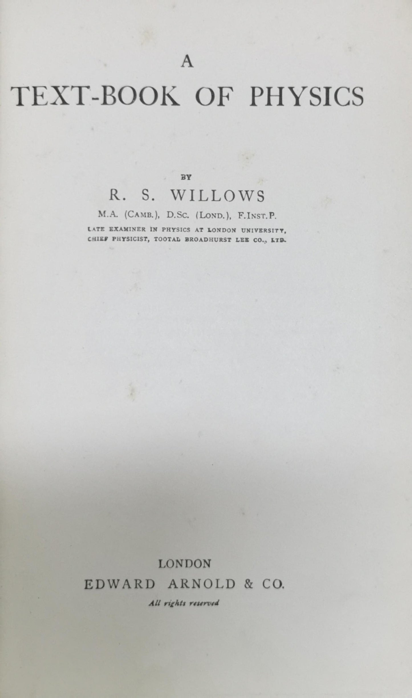 A Text-Book of Physics By R. S. Willows